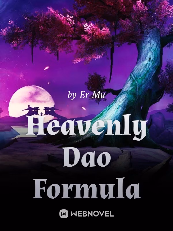 Portada de la novela La Fórmula del Dao Celestial