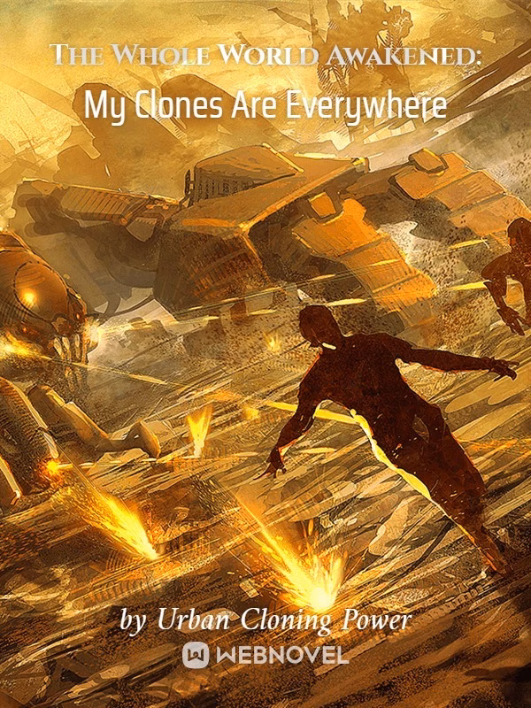 Portada de la novela El mundo entero despertó: mis clones están en todas partes